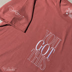 You Got This T-shirt