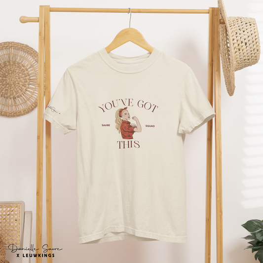 You've Got This T-shirt