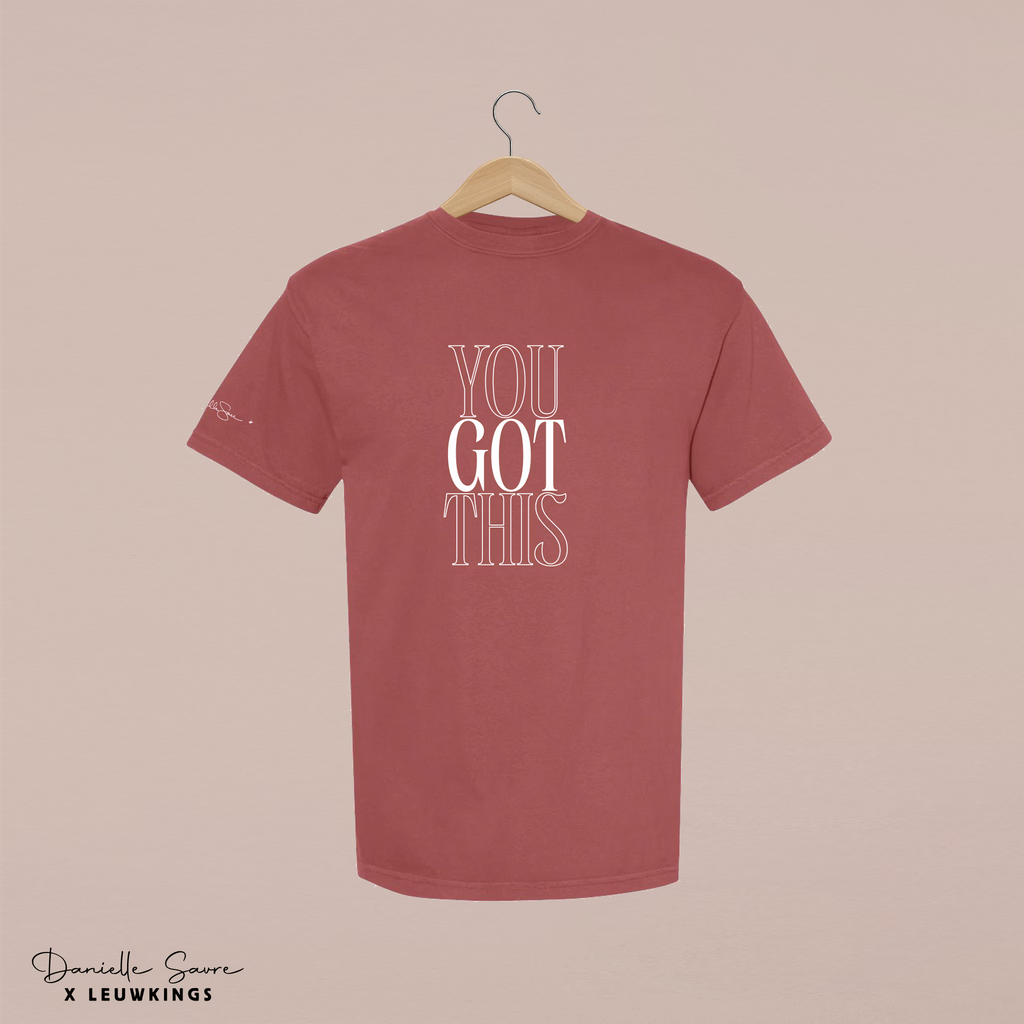 You Got This T-shirt