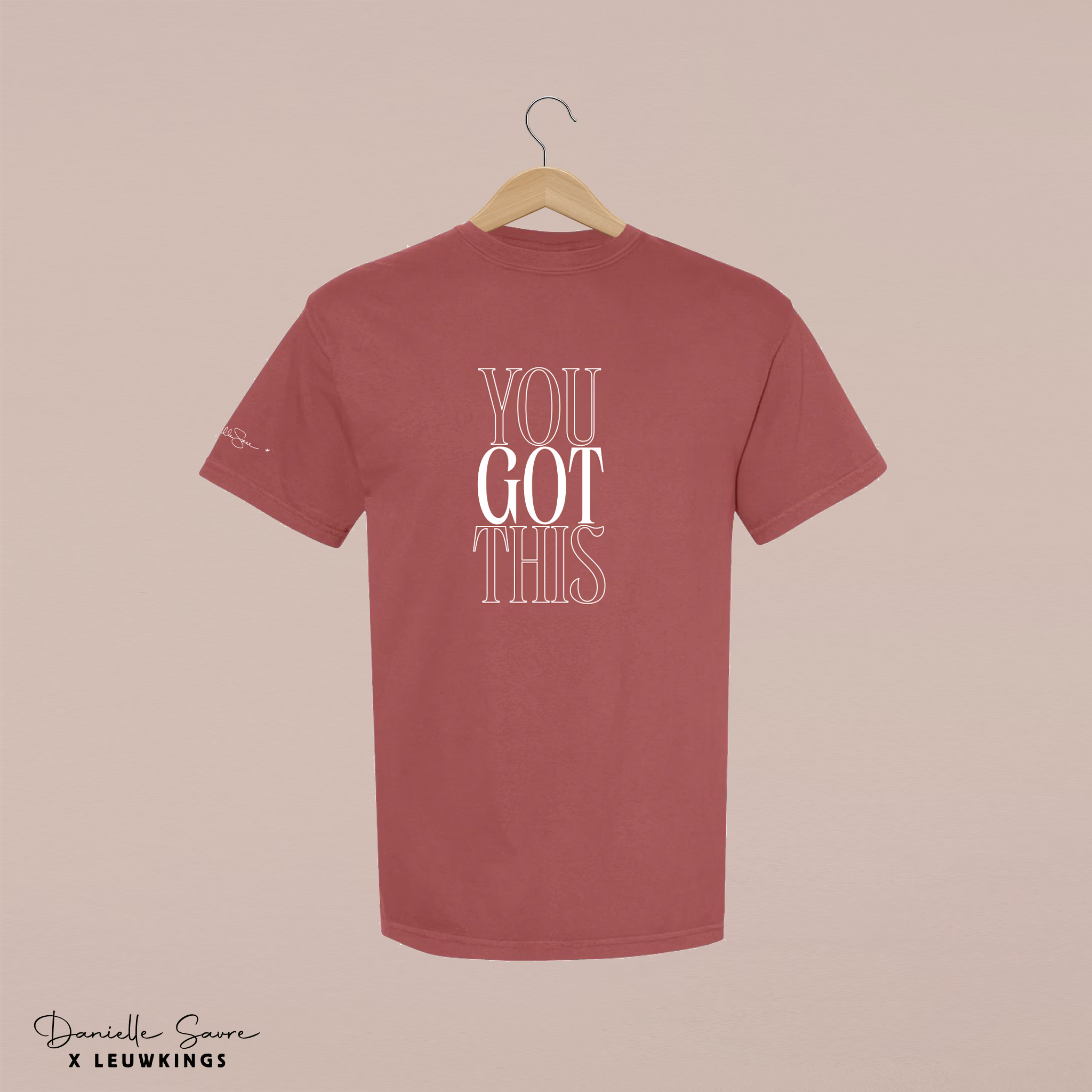 You Got This T-shirt